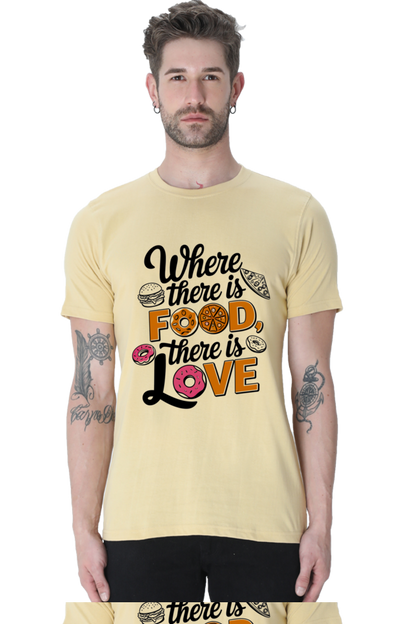 Where There is Food There is Love T-shirt