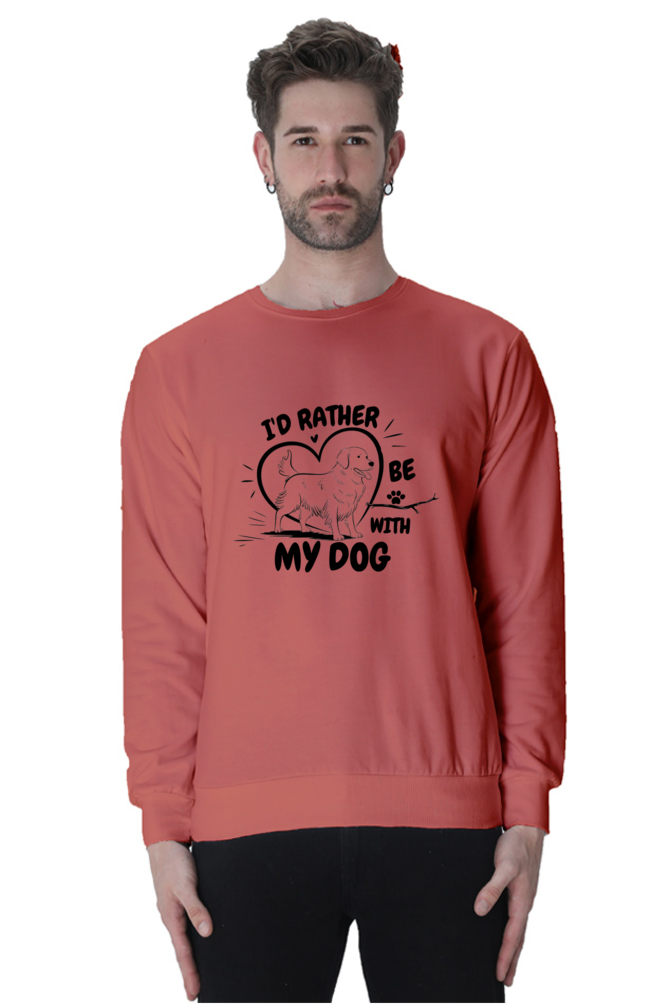 I'd Rather be with my dog SweatShirt