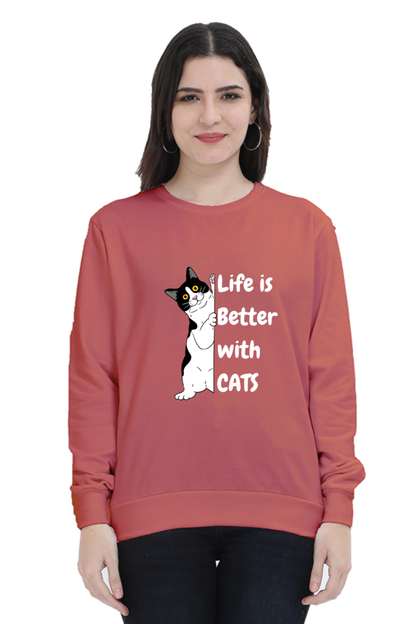 Life is better with cats SweatShirt