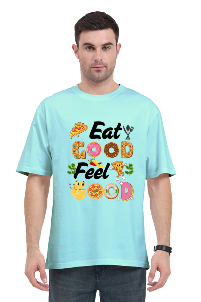 Eat Good Feel Good Oversized T-Shirt