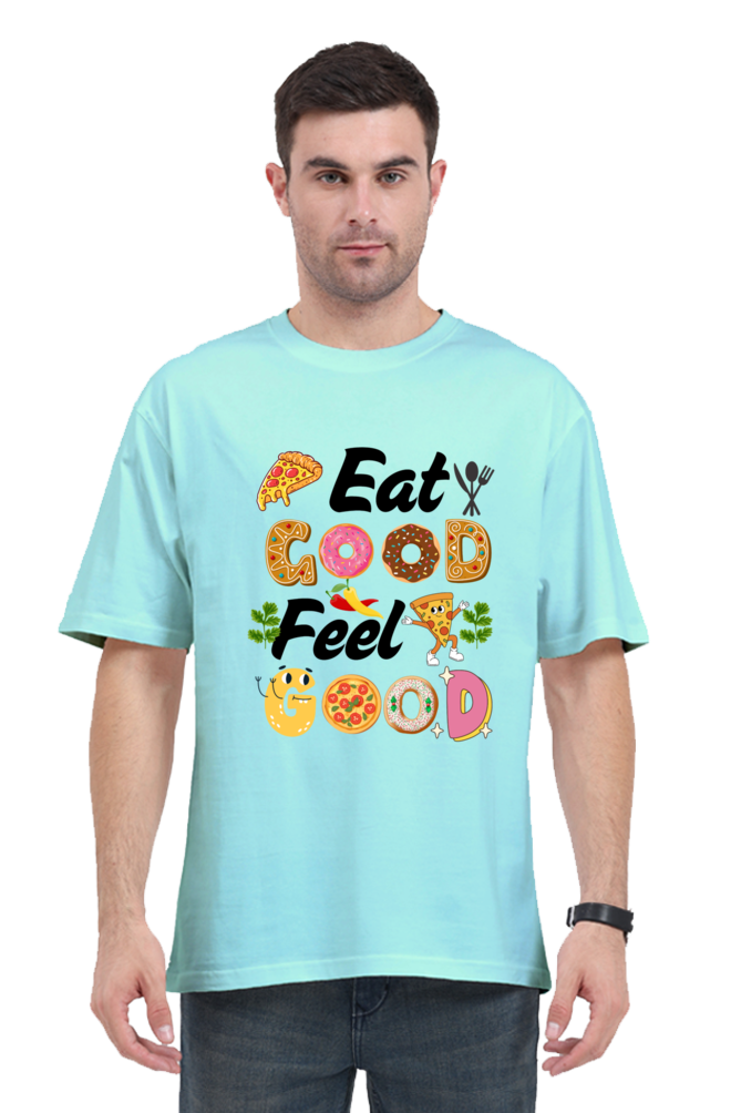 Eat Good Feel Good Oversized T-Shirt