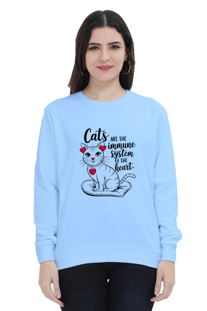 Cats are the immune system of the heart SweatShirt