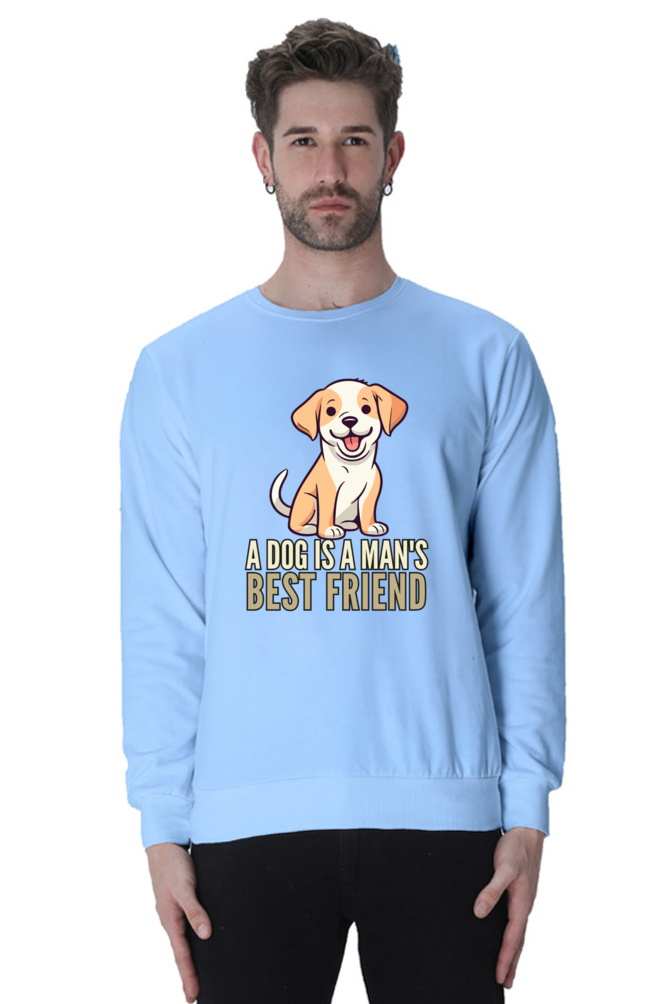 Dog is a Man's bestfriend SweatShirt