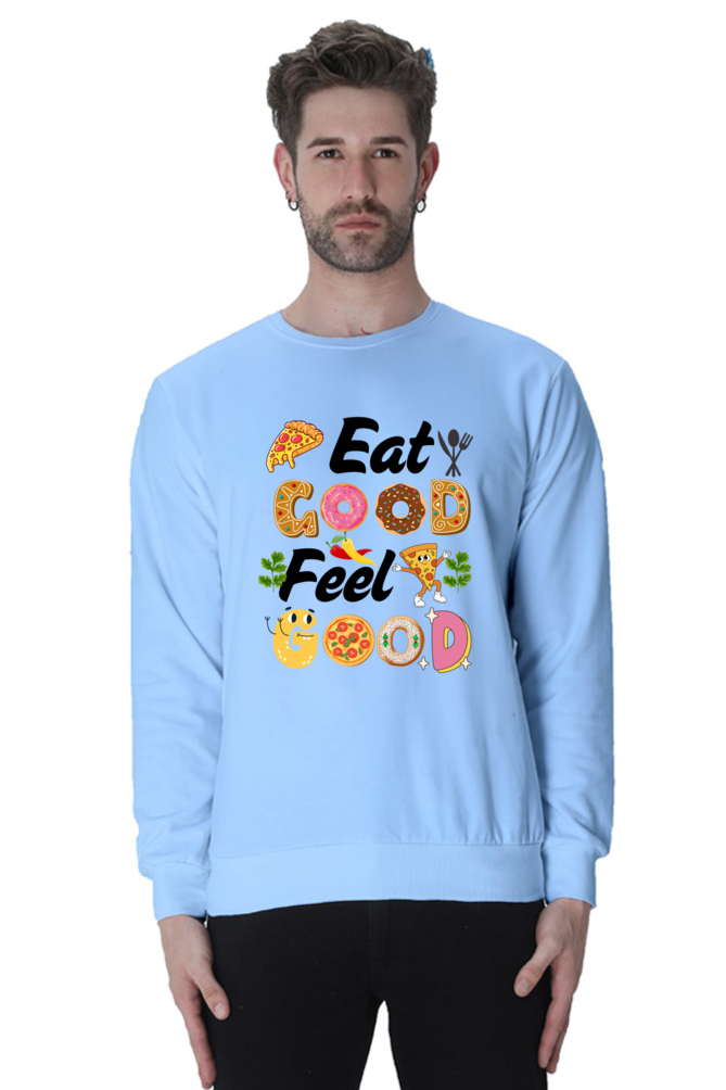 Eat Good Feel Good SweatShirt