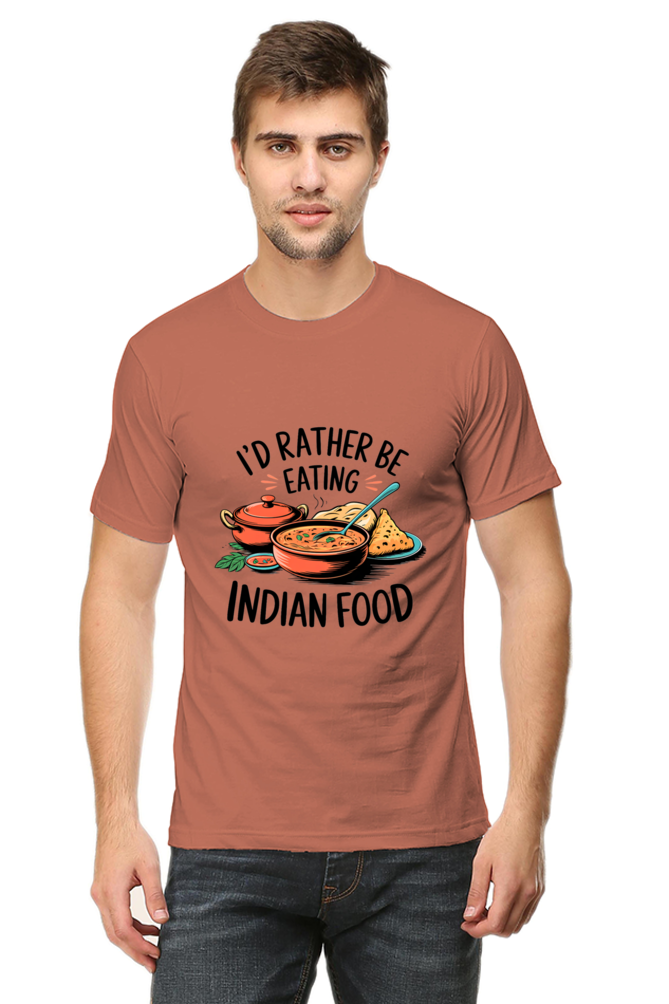 I'd Rather be eating indian food T-shirt