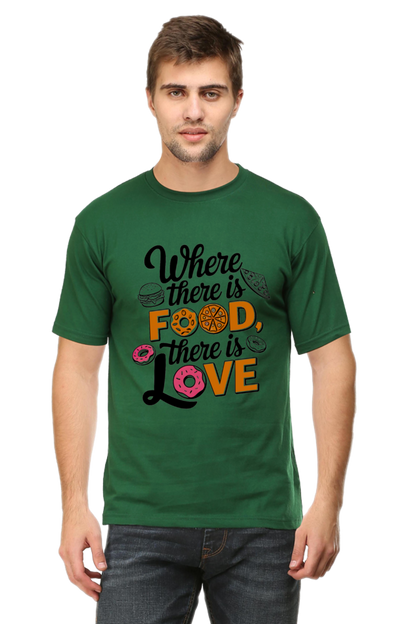 Where There is Food There is Love T-shirt